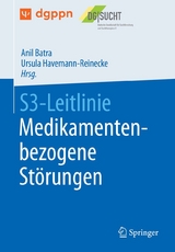 S3-Leitlinie Medikamentenbezogene St&ouml;rungen - 
