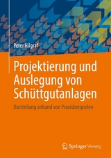 Projektierung und Auslegung von Sch&uuml;ttgutanlagen - Peter Hilgraf