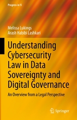 Understanding Cybersecurity Law in Data Sovereignty and Digital Governance -  Melissa Lukings,  Arash Habibi Lashkari