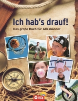 Ich hab's drauf! Das gro&szlig;e Buch f&uuml;r Allesk&ouml;nner - Sabine Fritz, Astrid Otte, Christa P&ouml;ppelmann