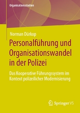 Personalf&uuml;hrung und Organisationswandel in der Polizei - Norman D&uuml;rkop