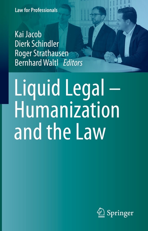 Liquid Legal &ndash; Humanization and the Law - 