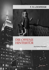DIE OFFENE HINTERT&Uuml;R - F. R. Lockridge