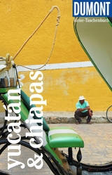 DUMONT Reise-Taschenbuch E-Book Yucatán & Chiapas - Juliane Israel