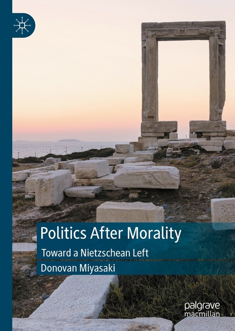 Politics After Morality - Donovan Miyasaki