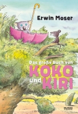 Das gro&szlig;e Buch von Koko und Kiri - Erwin Moser