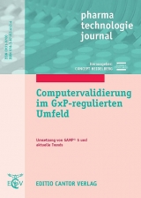 Computervalidierung im GxP-regulierten Umfeld - F. Gottschalk, J. Schwamberger, F. Schalldach, S. Wagner, E. Kwiatkowski, D. Spingat, A. Terhechte, Y. Samson, M. Bothe, K. Clevermann, T. Krauss, R. Kumar, M. Fink, R. Bauer, I. M&uuml;ller, E. Weber, H. Meier, K. Thornagel, J. Greene,  H&auml;up