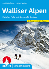 Walliser Alpen - Daniel H&auml;u&szlig;inger, Michael Waeber