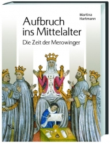 Aufbruch ins Mittelalter - Hartmann, Martina