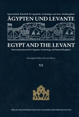 &Auml;gypten und Levante /Egypt and the Levant. Internationale Zeitschrift... / &Auml;gypten und Levante/Egypt and the Levant. XX /2010 - 