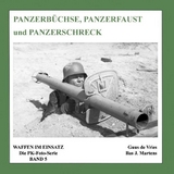 Panzerb&uuml;chse, Panzerfaust und Panzerschreck - Guus de Vries, Bas J Martens