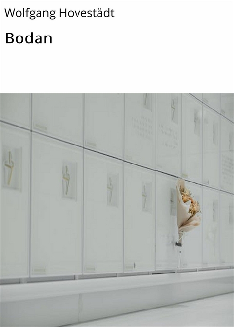 Bodan -  Wolfgang Hovest&auml;dt