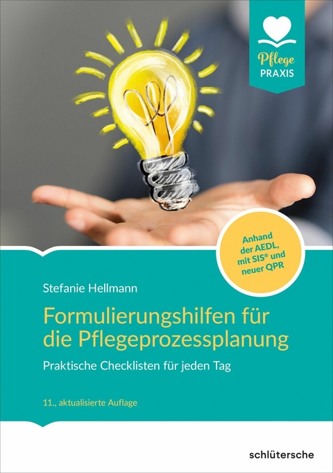 Formulierungshilfen f&uuml;r die Pflegeprozessplanung - Stefanie Hellmann