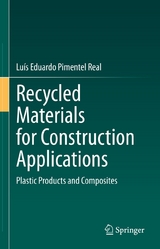 Recycled Materials for Construction Applications - Lu&iacute;s Eduardo Pimentel Real