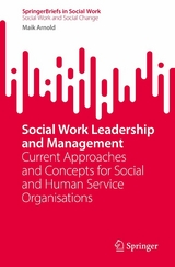 Social Work Leadership and Management -  Maik Arnold