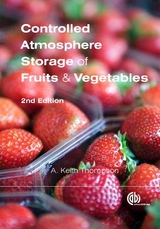 Controlled Atmosphere Storage of Fruits and Vegetables - Thompson, Anthony Keith