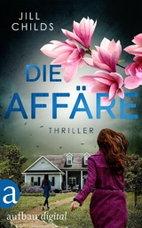 Die Aff&auml;re - Jill Childs