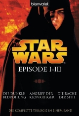Star Wars™ - Episode I-III - Brooks, Terry; Salvatore, R.A.; Stover, Matthew