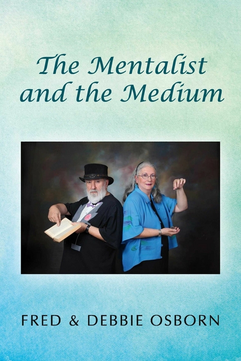 Mentalist and the Medium -  Debbie Osborn,  Fred Osborn