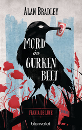 Flavia de Luce 1 - Mord im Gurkenbeet - Alan Bradley