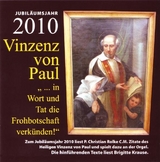 "... in Wort und Tat die Frohbotschaft verkünden!" - Vinzenz von Paul