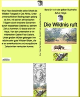 Die Wildnis ruft - Wildtier-Fotograf in Ost-Afrika - Band 211e in der gelben Buchreihe - bei J&uuml;rgen Ruszkowski -  Artur Heye