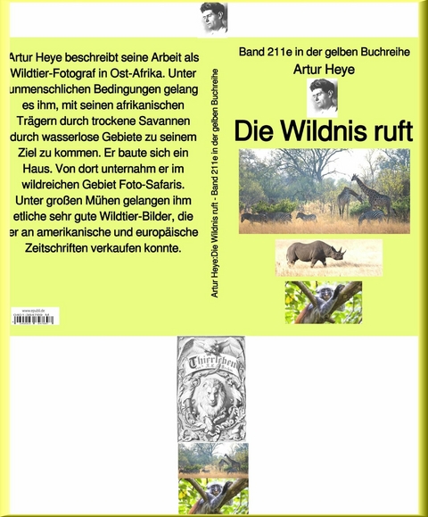 Die Wildnis ruft – Wildtier-Fotograf in Ost-Afrika – Band 211e in der gelben Buchreihe – bei Jürgen Ruszkowski - Artur Heye