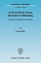 § 216 StGB als Verbot abstrakter Gefährdung. - Frank Müller