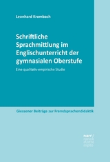 Schriftliche Sprachmittlung im Englischunterricht der gymnasialen Oberstufe - Leonhard Krombach