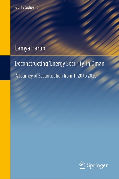 Deconstructing &lsquo;Energy Security&rsquo; in Oman - Lamya Harub
