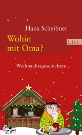 Wohin mit Oma? - Hans Scheibner