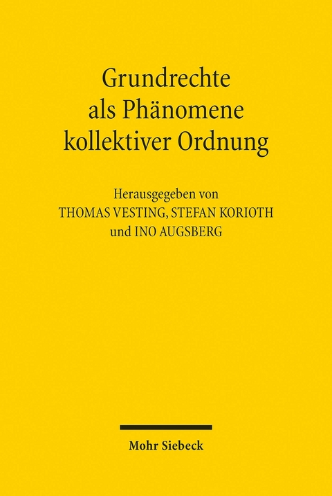 Grundrechte als Ph&auml;nomene kollektiver Ordnung - 