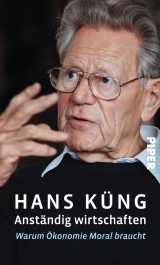 Anst&auml;ndig wirtschaften - Hans K&uuml;ng