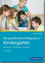 Die gezielte Besch&auml;ftigung im Kindergarten - Peter Thiesen