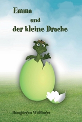 Emma und der kleine Drache - Hansj&uuml;rgen W&ouml;lfinger