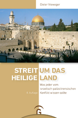 Streit um das Heilige Land - Dieter Vieweger