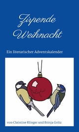 Zirpende Weihnacht -  Christine Klinger,  Brinja Goltz