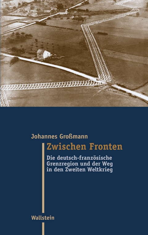 Zwischen Fronten -  Johannes Gro&szlig;mann