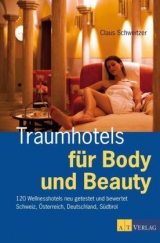Traumhotels f&uuml;r Body und Beauty - Claus Schweitzer