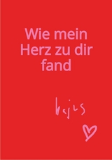 Wie mein Herz zu dir fand -  Kajus