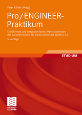 Pro/ENGINEER-Praktikum - Köhler, Peter