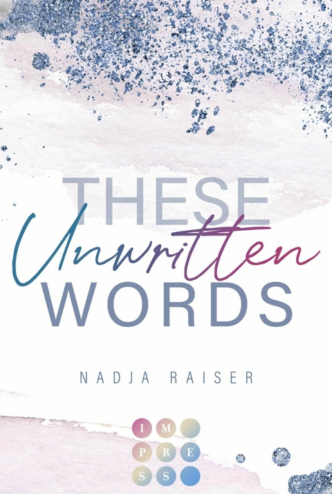 These Unwritten Words - Nadja Raiser