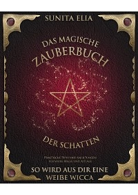 Das magische Zauberbuch der Schatten -  Sunita Elia