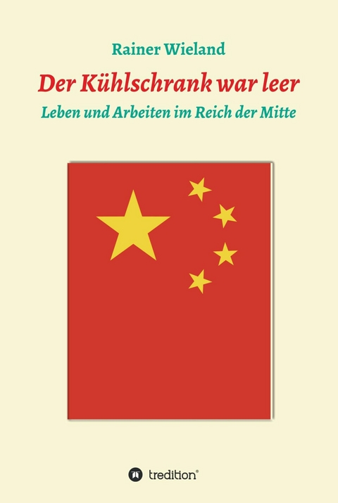 Der Kühlschrank war leer -  Rainer Wieland