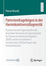 Patientenfrageb&ouml;gen in der Harninkontinenzdiagnostik - Florian Brandt