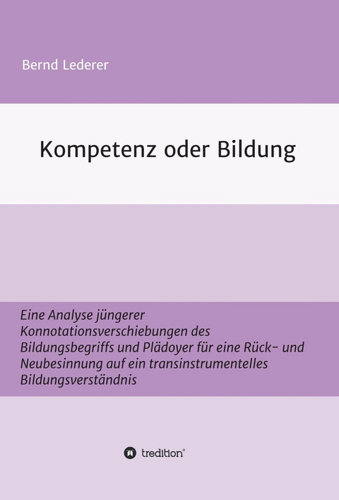 Kompetenz oder Bildung -  Bernd Lederer
