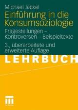 Einf&uuml;hrung in die Konsumsoziologie - Michael J&auml;ckel