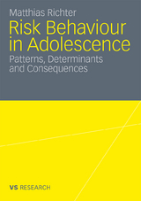 Risk Behaviour in Adolescence - Matthias Richter