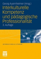 Interkulturelle Kompetenz und pädagogische Professionalität - Auernheimer, Georg