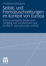 Selbst- und Fremdzuschreibungen im Kontext von Europa - Christine Schlickum